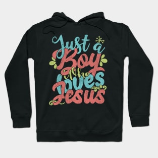 Just A Boy Who Loves Jesus Gift product Hoodie